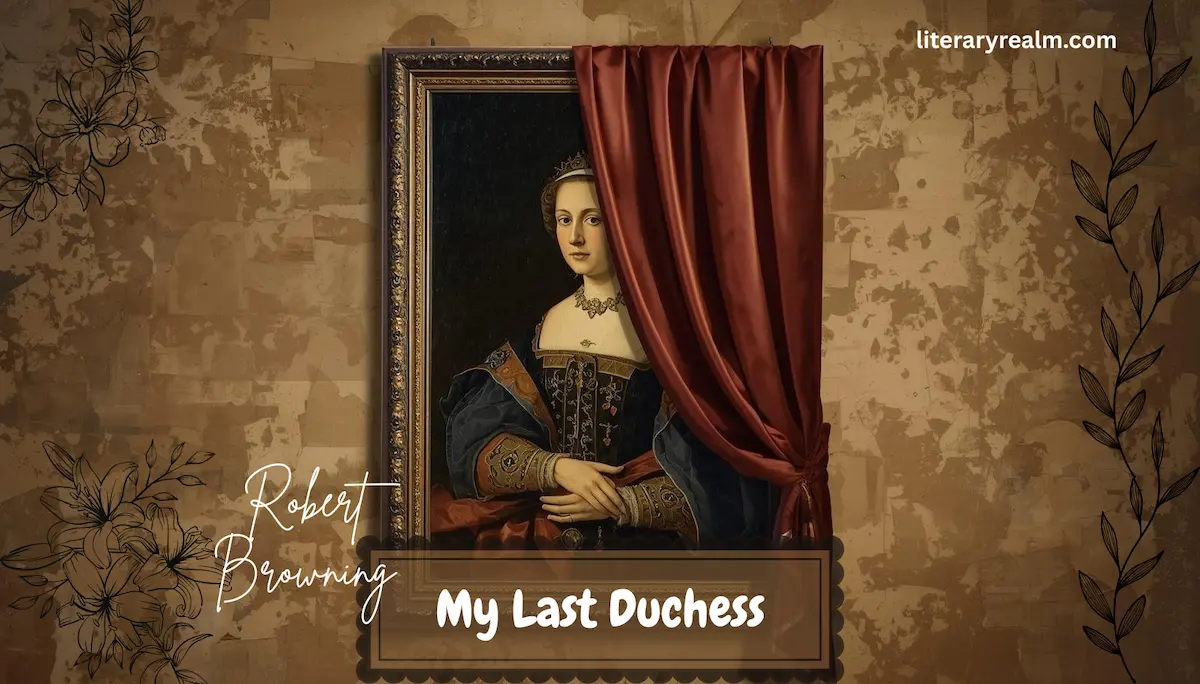 My Last Duchess Critical Analysis: Themes & Symbolism