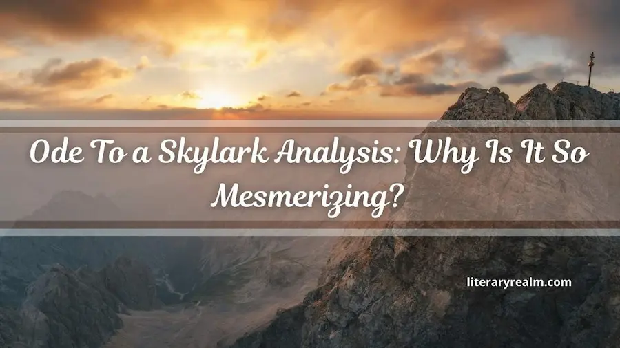 Ode To a Skylark Analysis